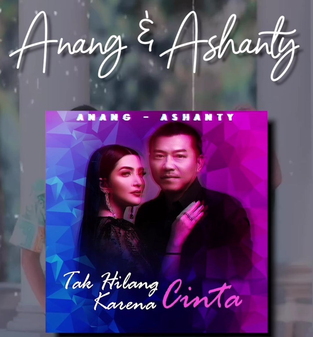 Lirik Lagu TAK HILANG KARENA CINTA, Anang dan Ashanty Angkat Kisah Cinta yang Bahagia